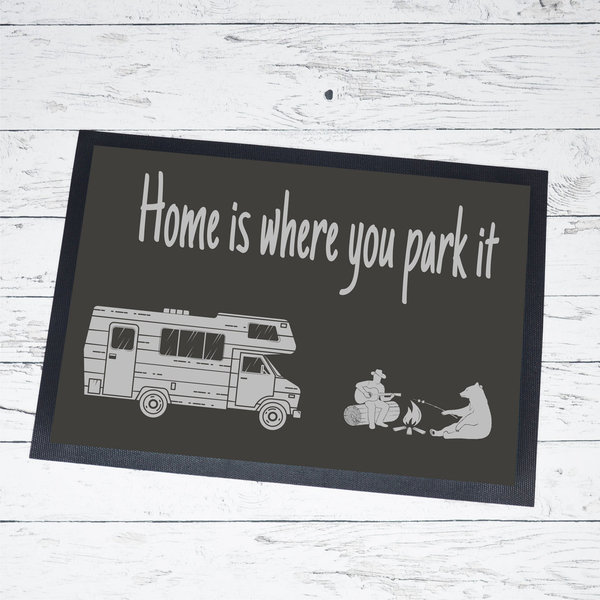 Fußmatte "Home is where you park it" - Wohnmobil