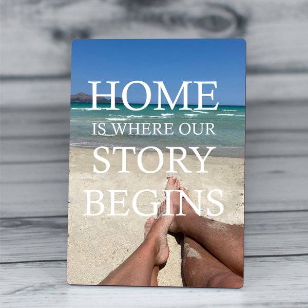 Fotopaneel "Home is where our story begins - Strand"