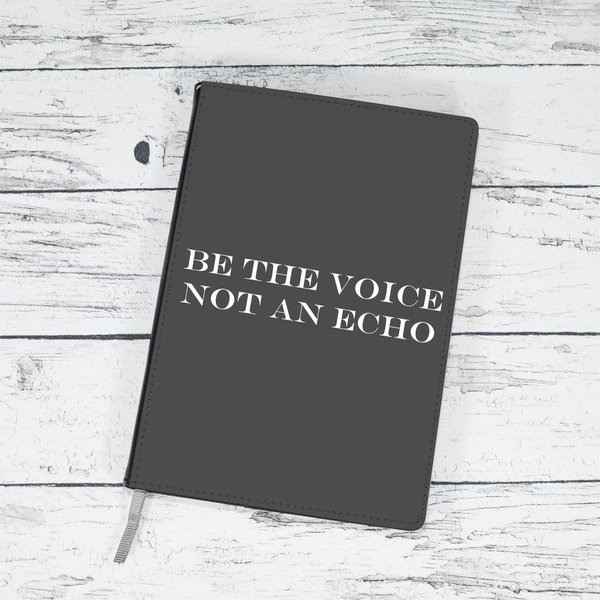 Notizbuch "be the voice not an echo" - schwarz